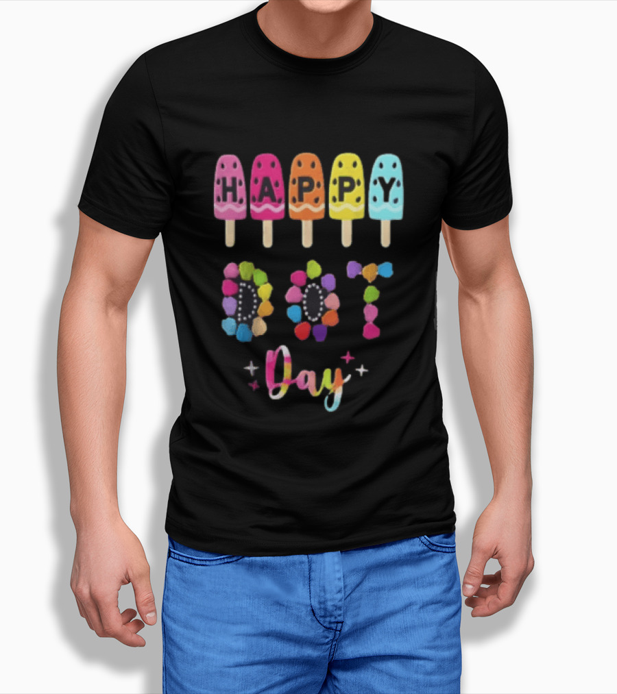 Happy Dot Day Popsicle Colorful Celebration T-Shirt