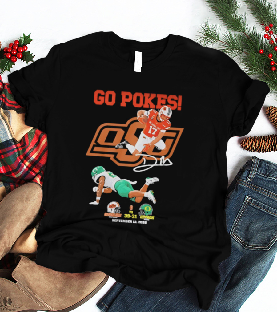Oklahoma State Cowboys OSU Football Victory Over Oregon Ducks Go Pokes 2022 Game Score 39 31 T-Shirt