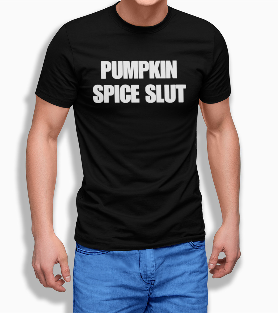 Pumpkin Spice Slut Seasonal Fall Autumn Coffee T-Shirt