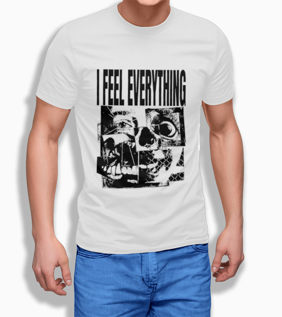 I Feel Everything Horror Skull Face T-Shirt