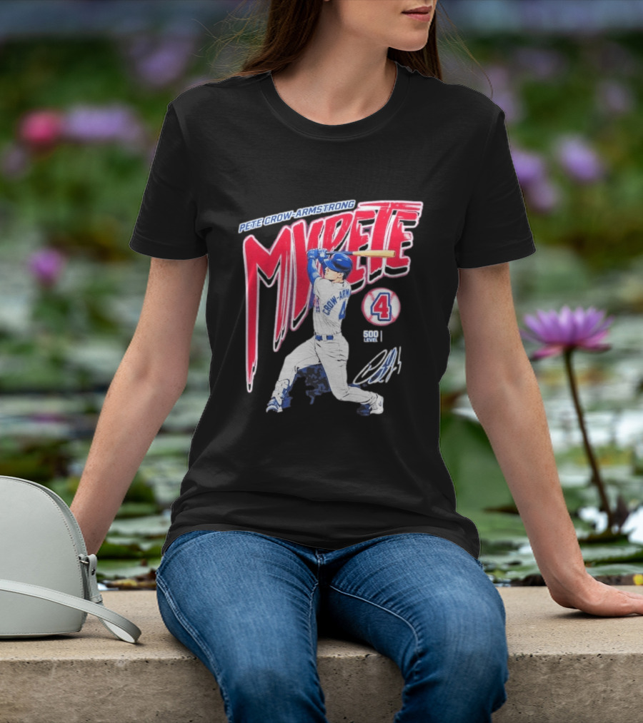 Pete Crow Armstrong My Pete 500 Level 4 Baseball T-Shirt