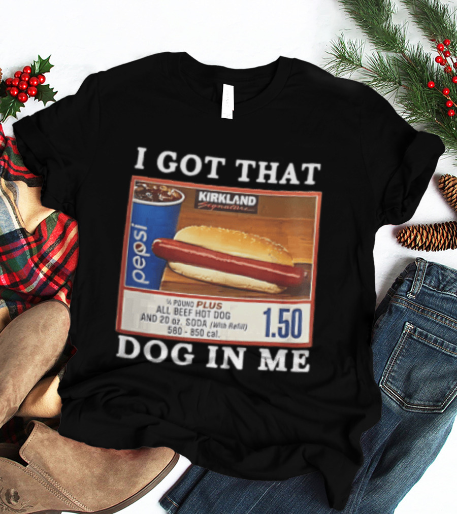 Kirkland Signature Pepsi Hot Dog I Got That Dog In Me 1.50 Menu T-Shirt