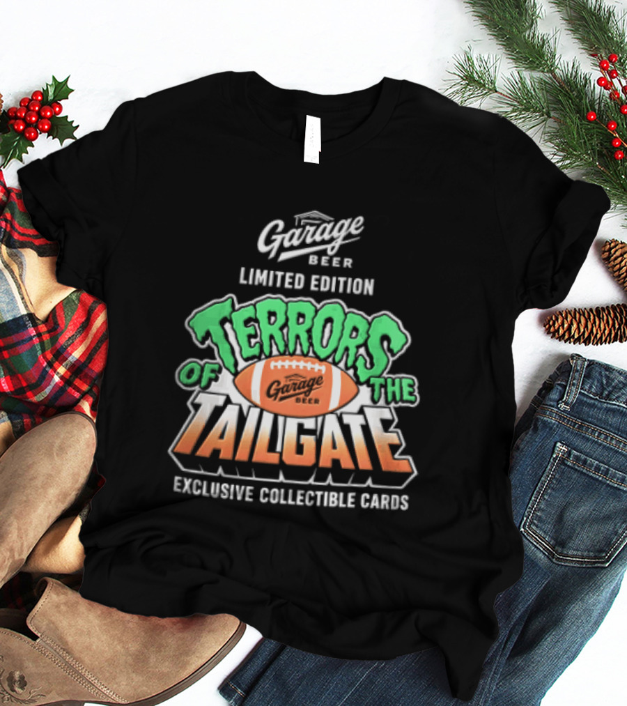 Garage Beer Limited Edition Terrors Of The Tailgate Exclusive Collectible Cards Football T-Shirt