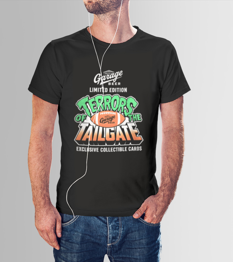 Garage Beer Limited Edition Terrors Of The Tailgate Exclusive Collectible Cards Football T-Shirt