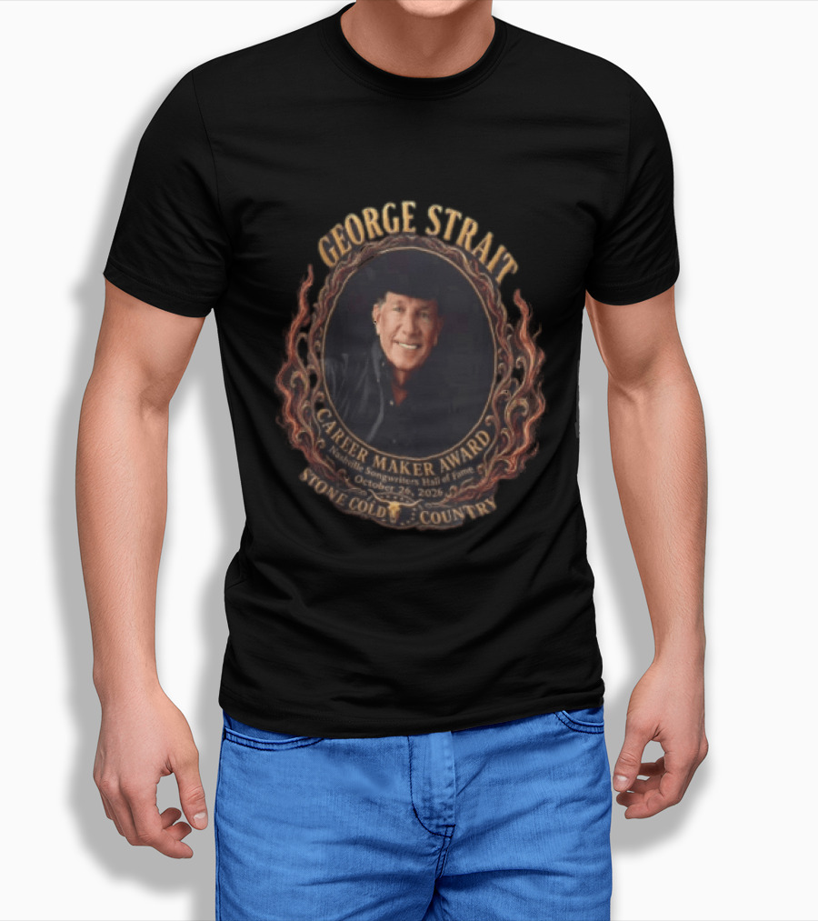 George Strait Career Maker Award Nashville Songwriters Hall Of Fame October 23, 2023 Stone Cold Country T-Shirt