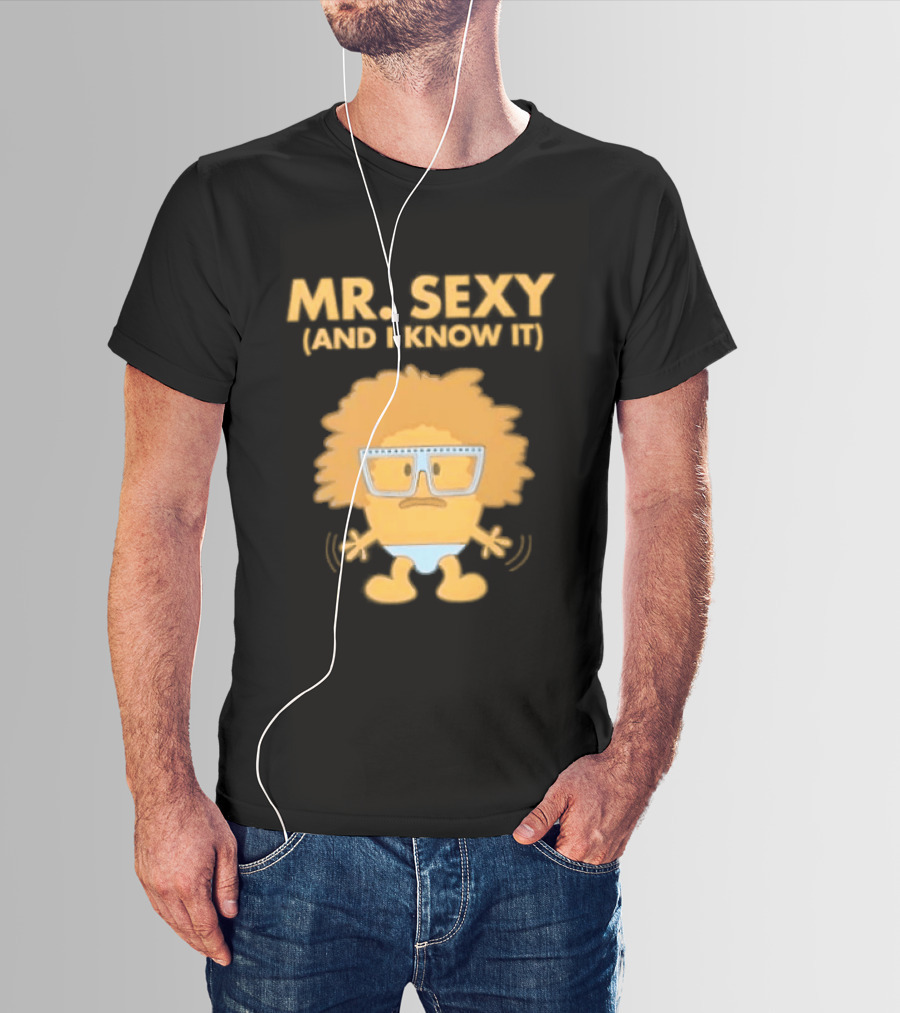 Mr. Sexy And I Know It Cartoon Humor T-Shirt