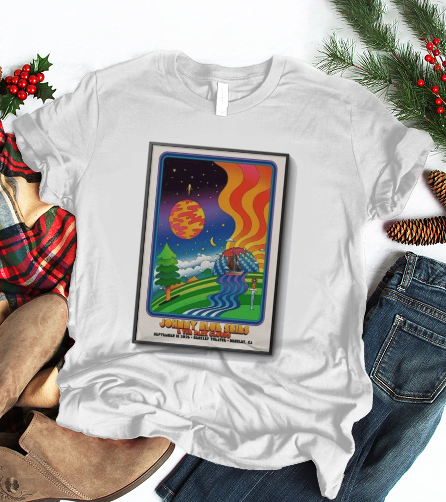 Johnny Blue Skies And The Dark Clouds Berkeley Theatre September 15 2026 Berkeley CA T-Shirt