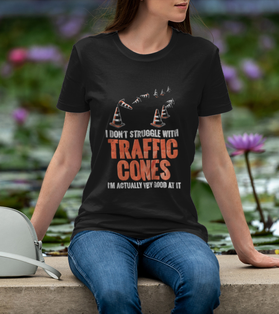 Flying Orange Pylons I Don't Struggle With Traffic Cones Distressed T-Shirt