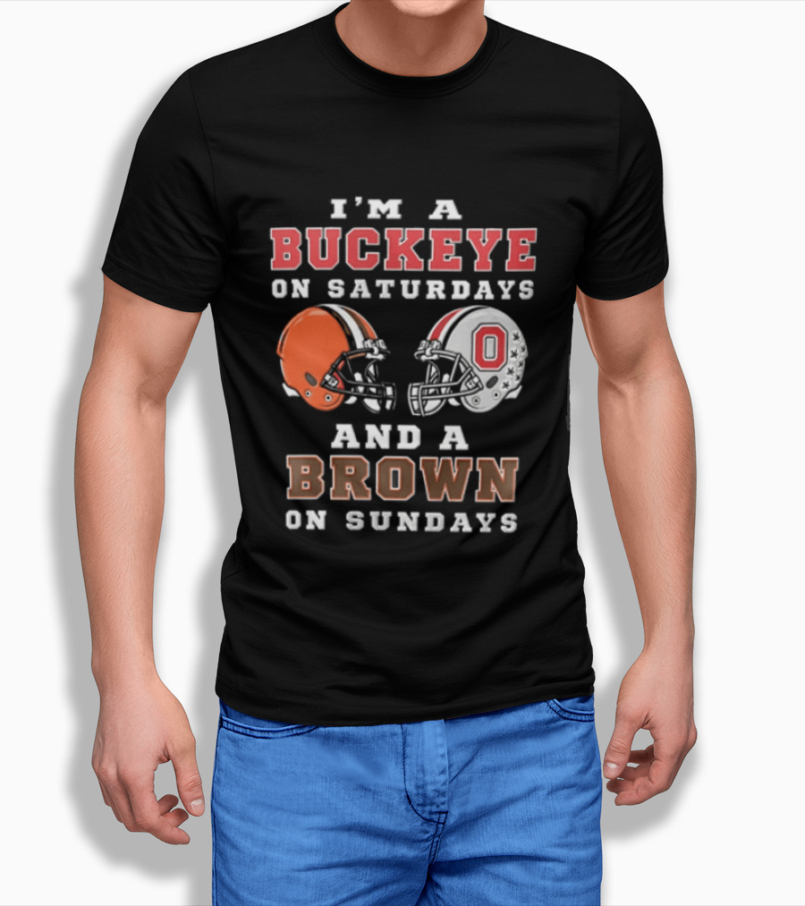 I'm A Buckeye On Saturdays And A Brown On Sundays Helmet T-Shirt