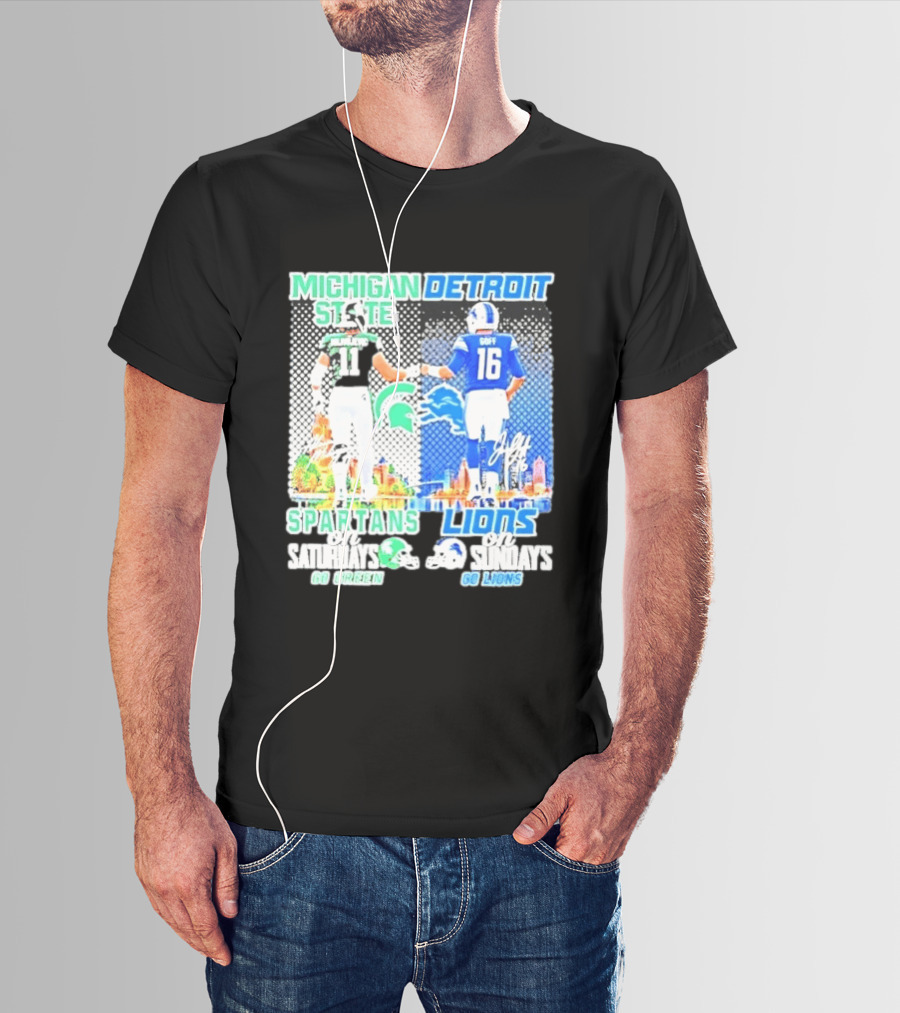 Michigan State Spartans Saturdays Go Green Detroit Lions Sundays Go Lions T-Shirt