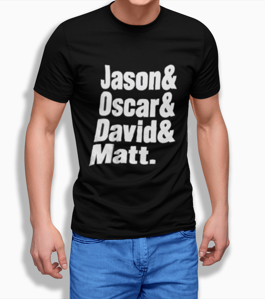 Jason Oscar David Matt Names List T-Shirt
