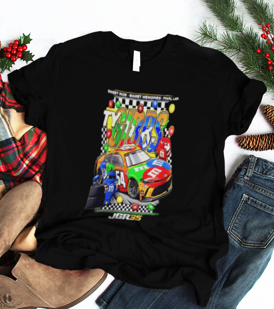 Ty Gibbs Sweet Ride 54 JGR M&M's Racing Final Lap Memories T-Shirt