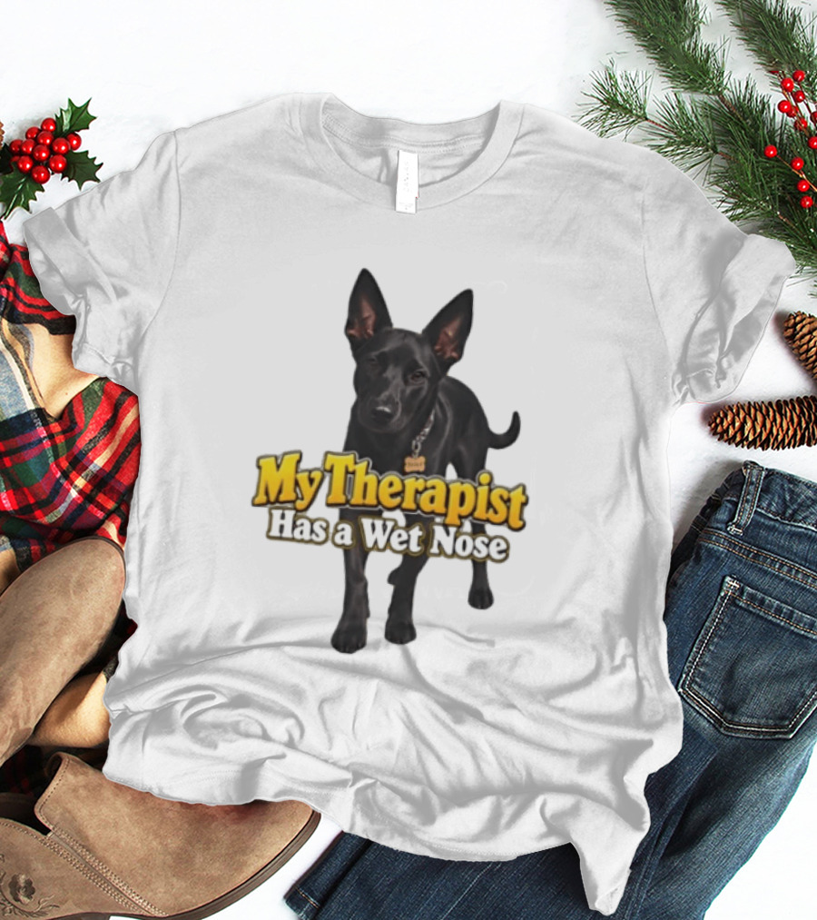 My Therapist Has A Wet Nose Dog Lover Pet Owner Black Dog T-Shirt