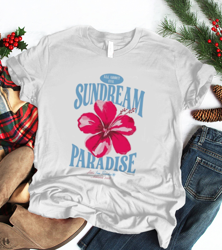 Sundream Paradise Hibiscus Aloha For Relaxing Established 2005 T-Shirt