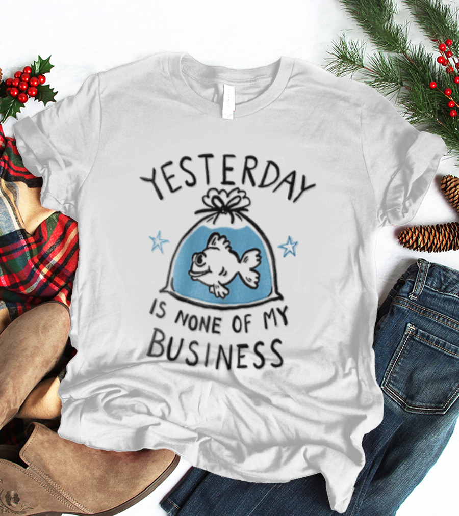 Yesterday Is None Of My Business Cartoon Goldfish Plastic Water Bag Stars T-Shirt