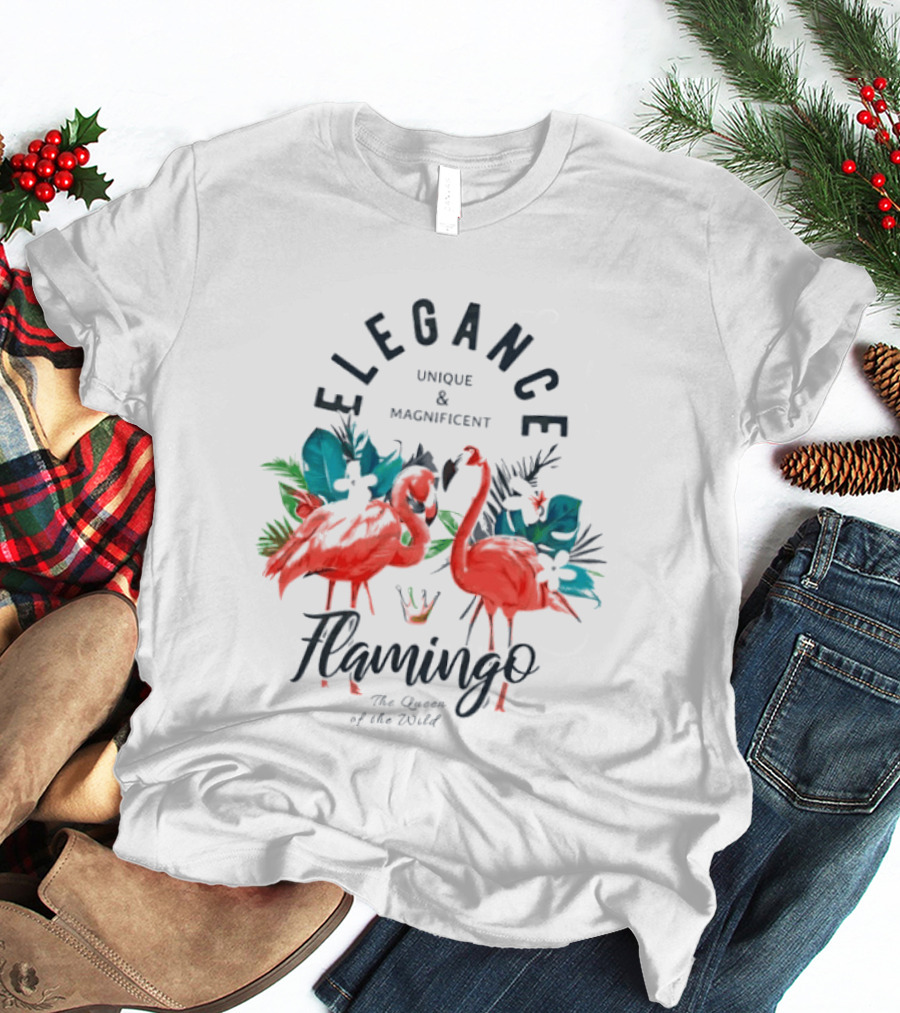 Elegance Unique Magnificent Flamingo The Queen Of The World T-Shirt