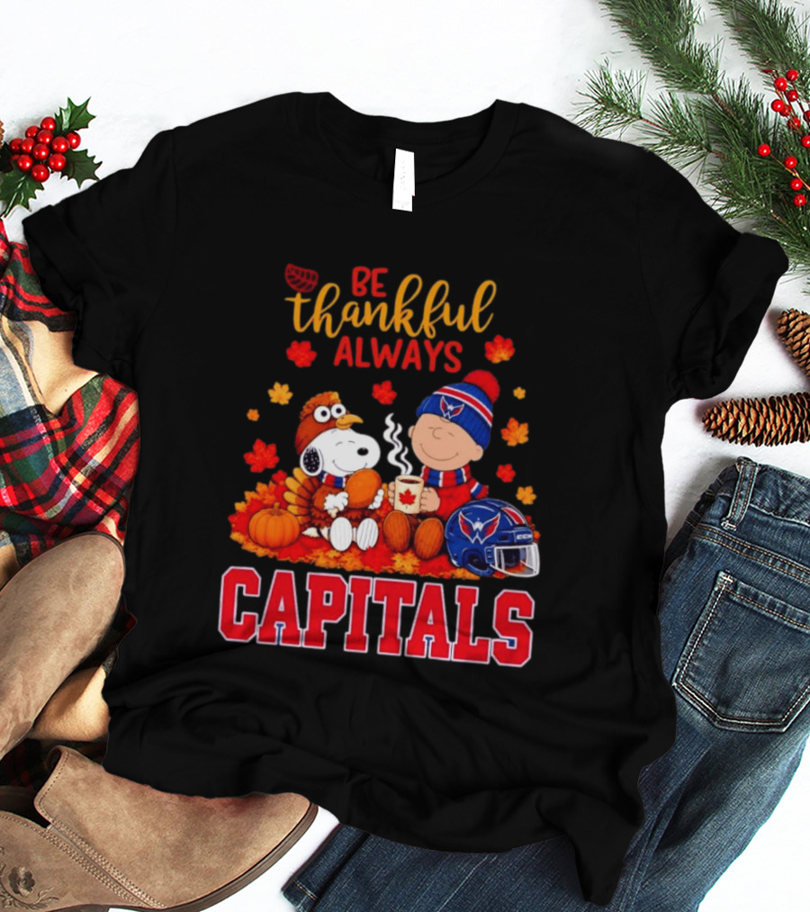Be Thankful Always Snoopy And Charlie Brown Washington Capitals Cozy Autumn T-Shirt