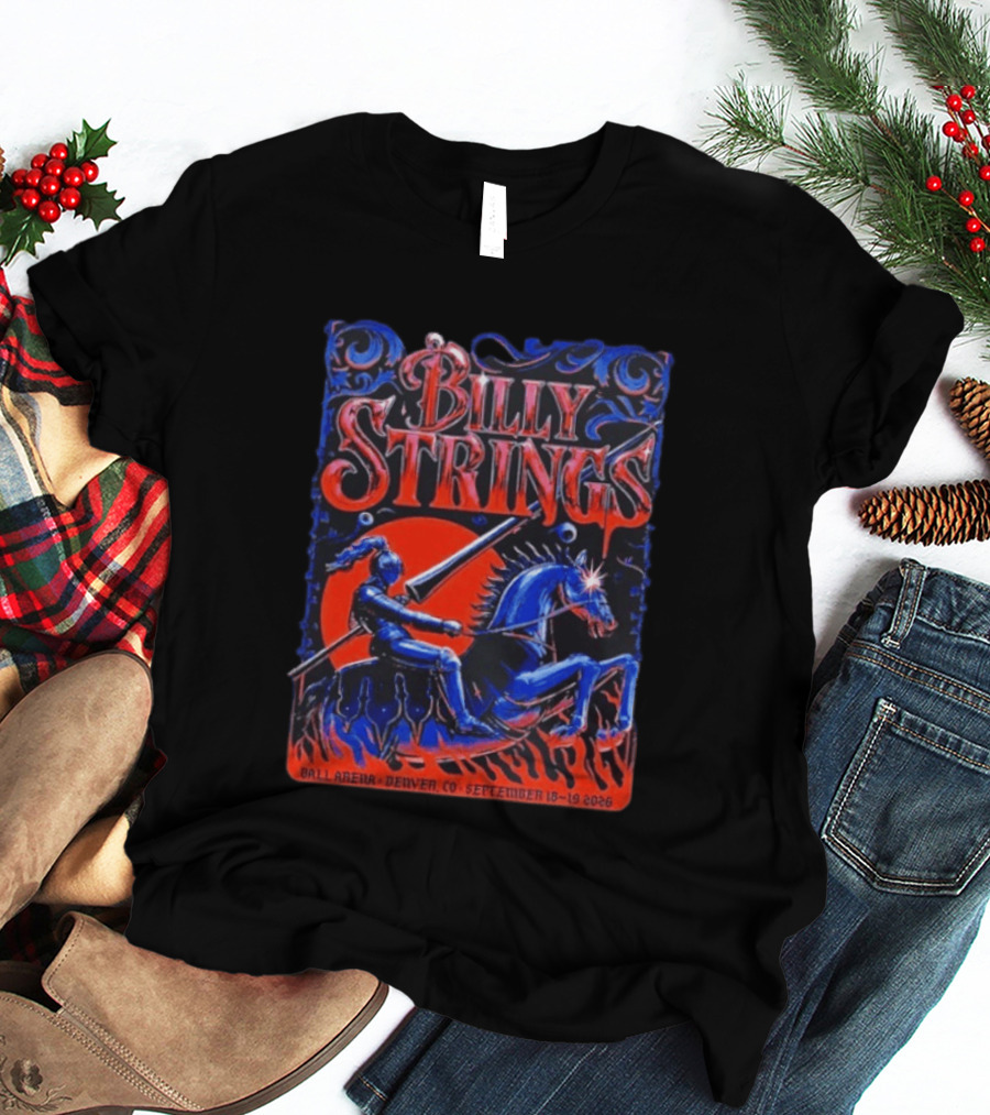 Billy Strings Ball Arena Denver September 18 19 2026 Knight On Horse Tour T-Shirt