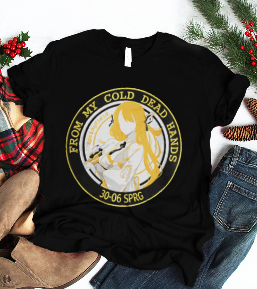 From My Cold Dead Hands Springfield 30 06 Sprg Anime Girl Yellow And Black Circle T-Shirt