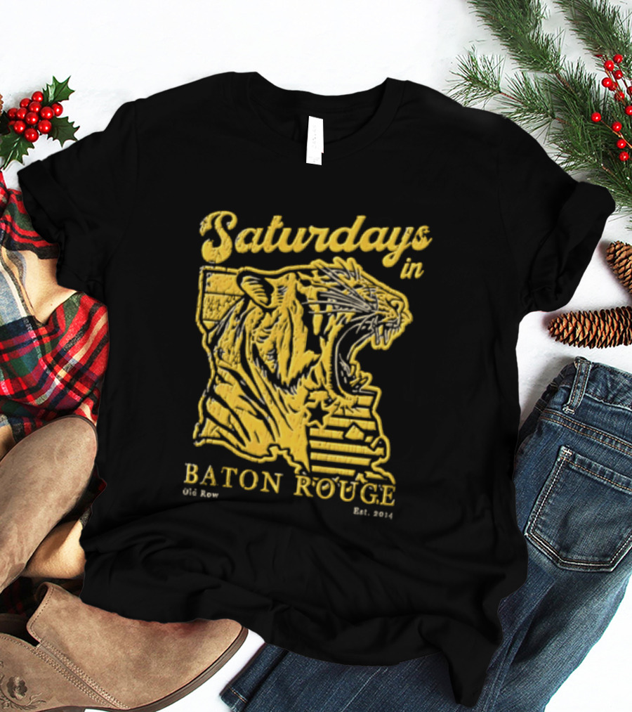 Saturdays In Baton Rouge Kyle Row Miami OH Roaring Tiger Head Louisiana Est 2014 T-Shirt