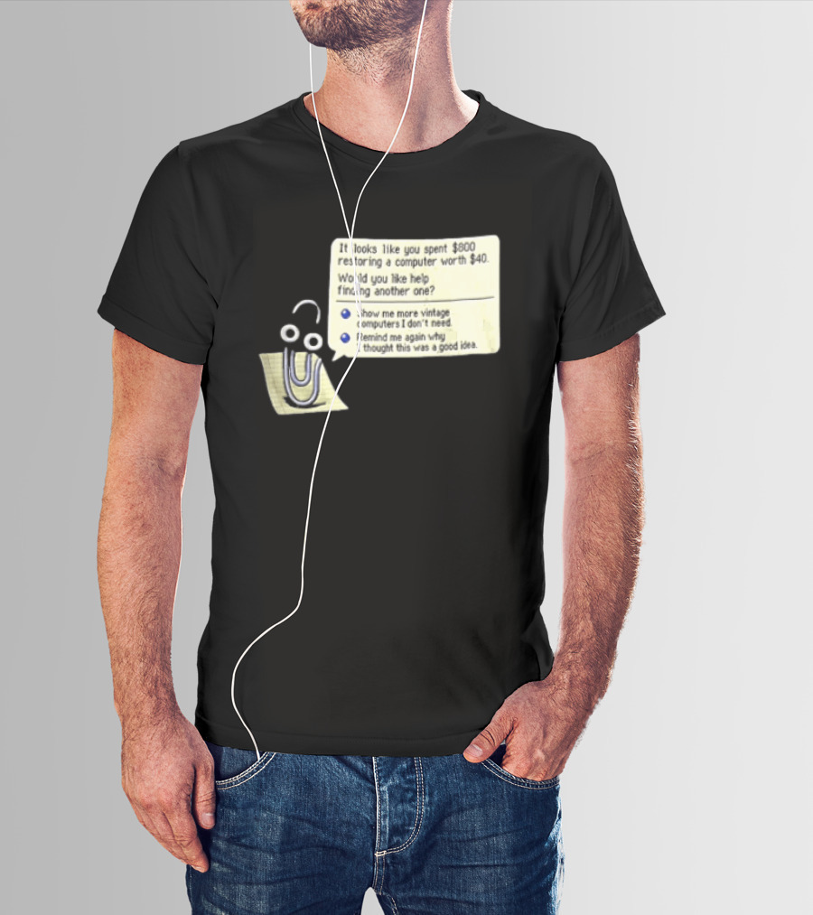 Microsoft It Looks Like You Spent 800 Restoring A Computer Worth 40 T-Shirt