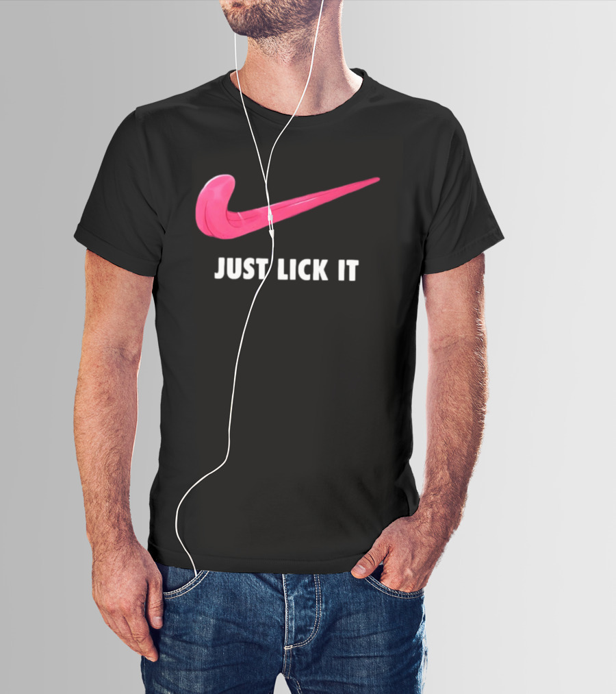 Just Lick It Tongue Swoosh Parody Humor T-Shirt