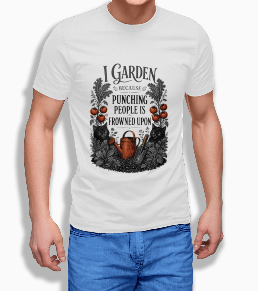 I Garden Because Punching People Is Frowned Upon Funny Gardener Tomatoes Watering Can T-Shirt
