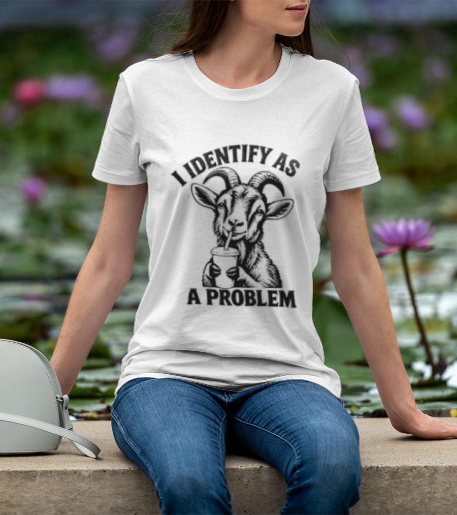 I Identify As A Problem Goat Drinking Coffee Cup T-Shirt