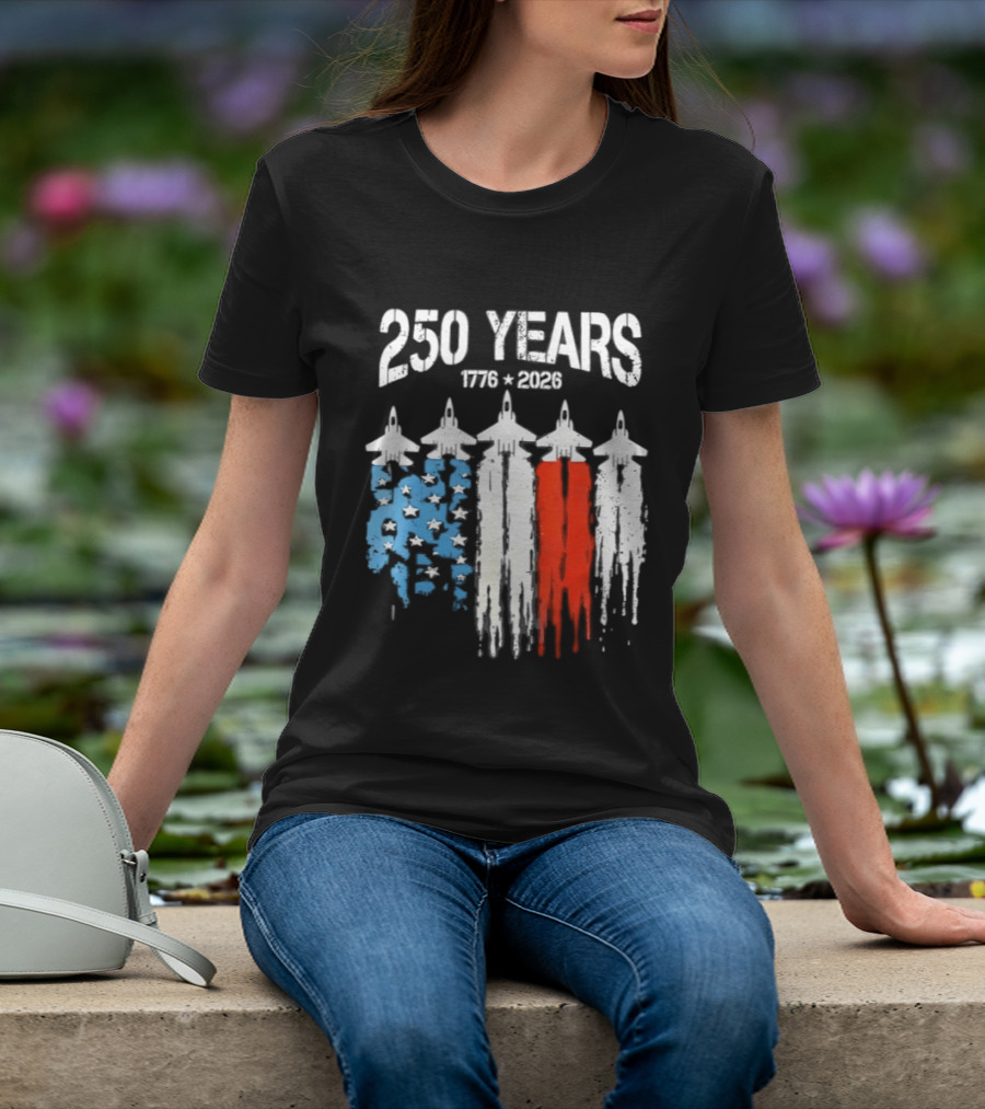 250 Years 1776 2026 Jet Stars And Stripes Anniversary T-Shirt