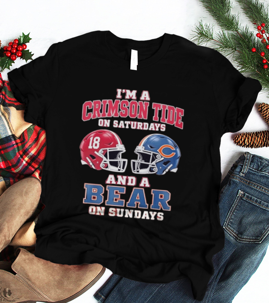 I'm A Crimson Tide On Saturdays And A Bear On Sundays Football Helmets T-Shirt