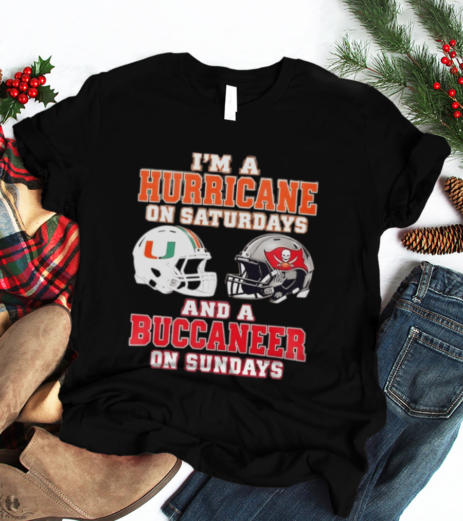 I'm A Hurricane On Saturdays Miami Football And A Buccaneer On Sundays Tampa Bay Fan T-Shirt