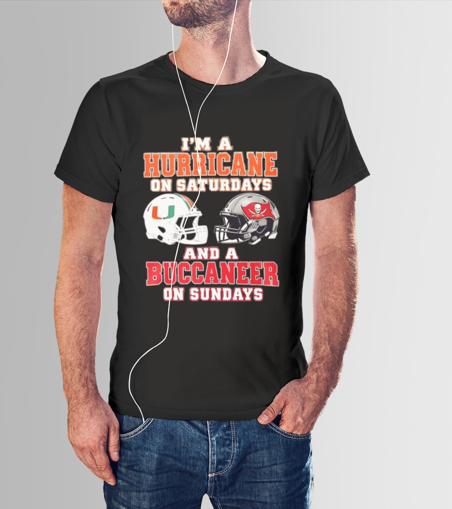 I'm A Hurricane On Saturdays Miami Football And A Buccaneer On Sundays Tampa Bay Fan T-Shirt