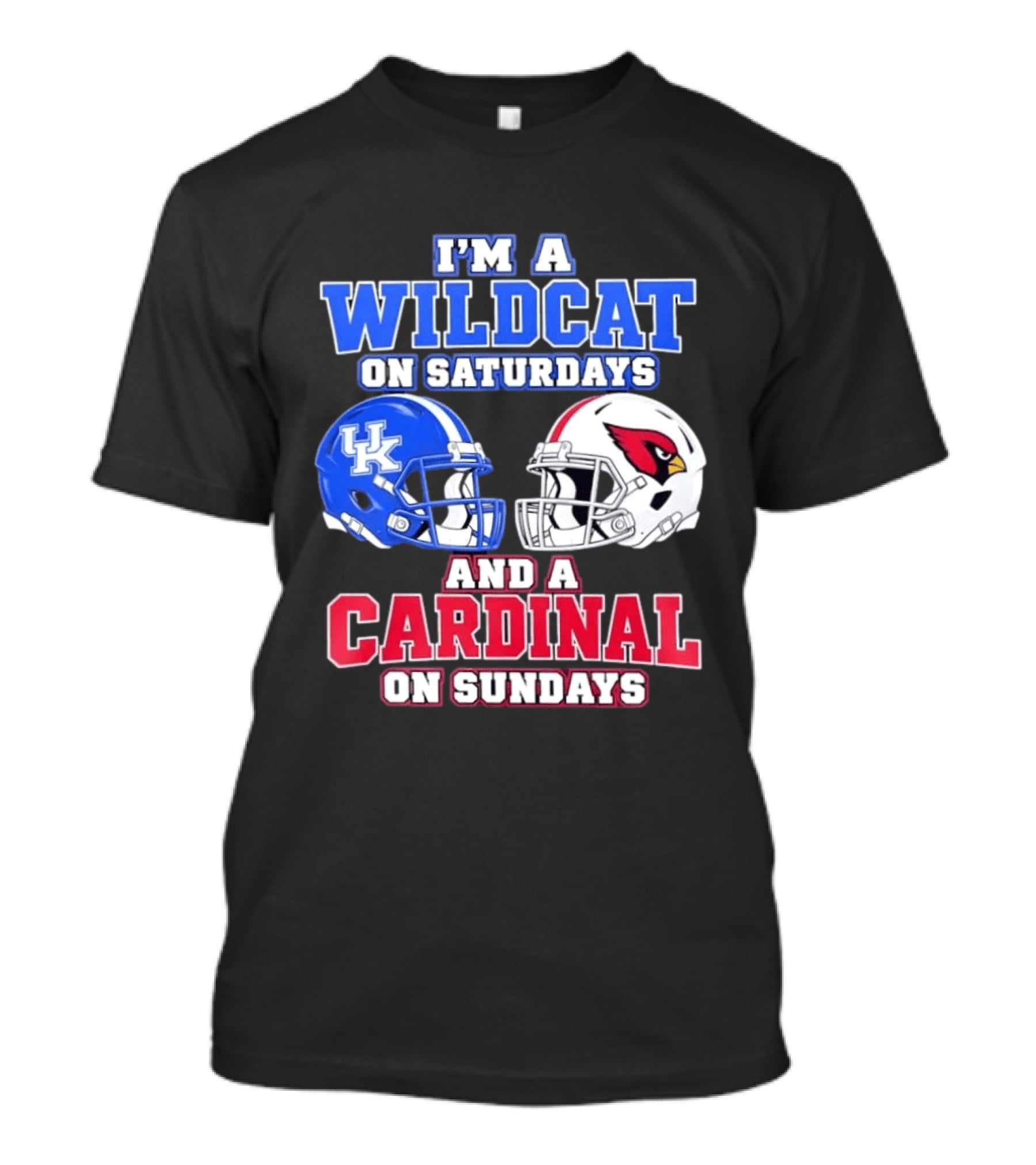 I'm A Wildcat On Saturdays And A Cardinal On Sundays UK And Arizona Football Helmets T-Shirt