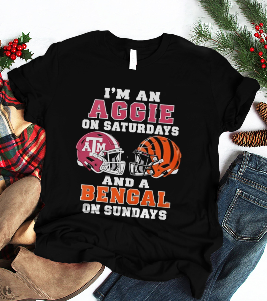 Texas A&M Aggie Saturdays And Cincinnati Bengal Sundays Football Fans T-Shirt