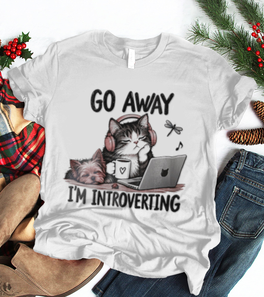 GO Away IM Introverting Cat Headphones Laptop Dog Dragonfly T-Shirt