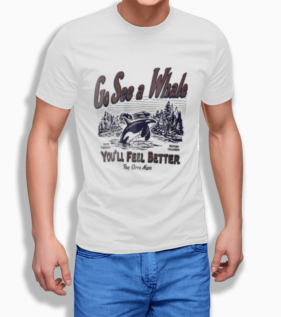 Go See A Whale You'll Feel Better Orca Jumping Forest Scene T-Shirt