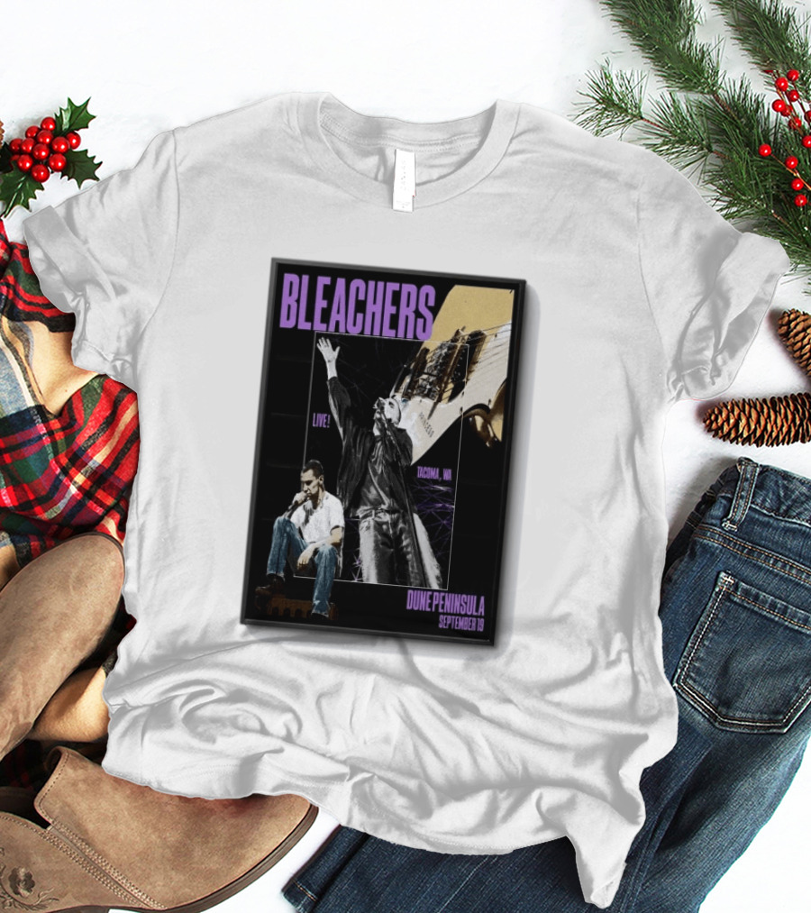 Bleachers Live Tacoma WA Dune Peninsula September 19 T-Shirt