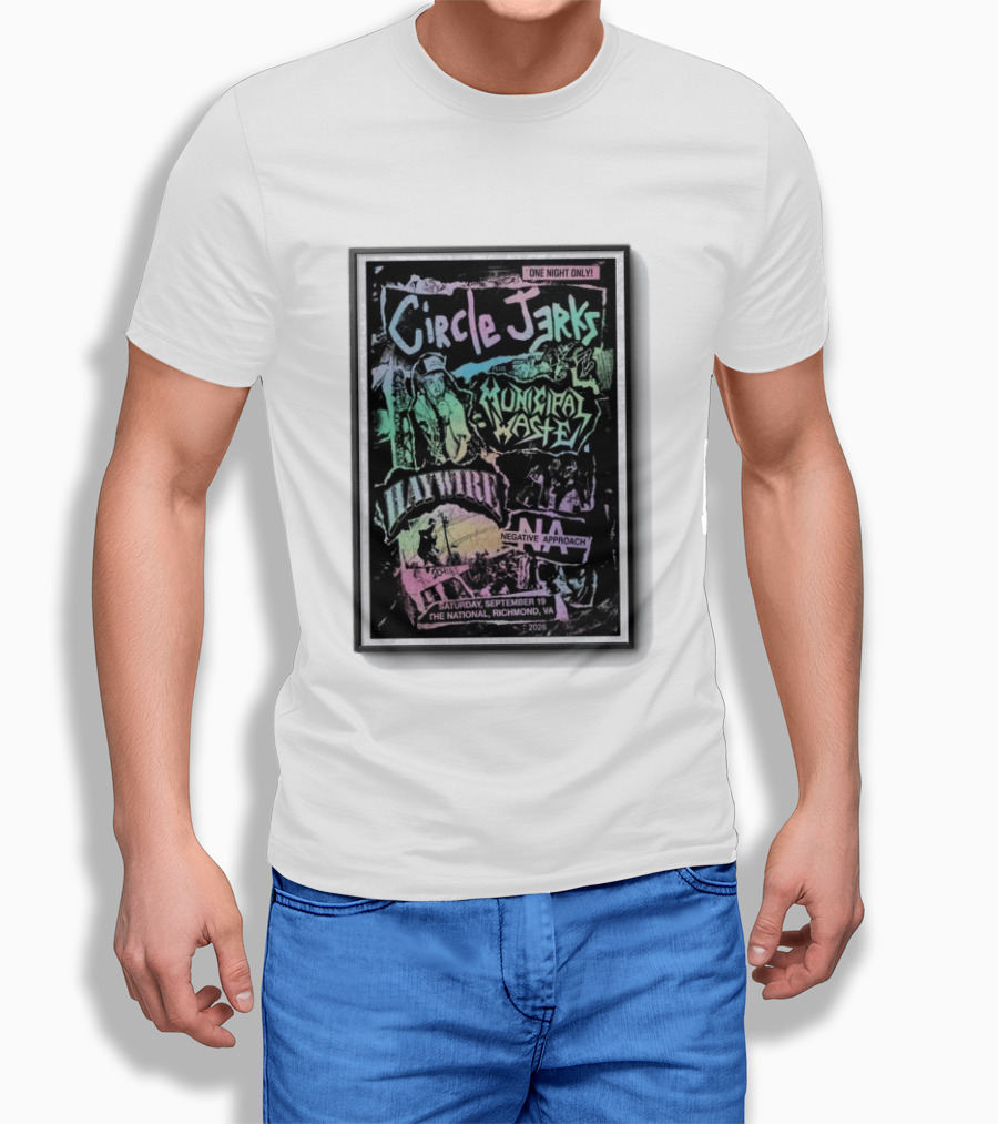 Circle Jerks Municipal Waste Haywire Negative Approach The National Richmond VA September 19 2026 T-Shirt