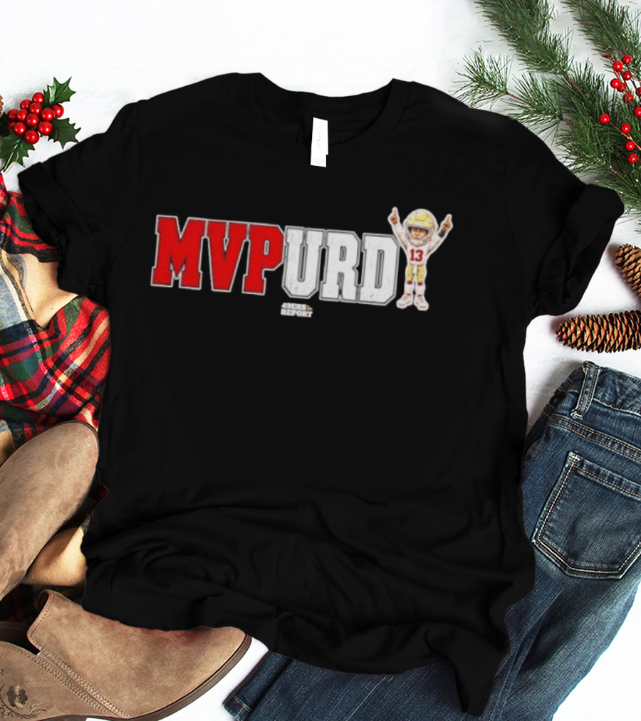 Brock Purdy MVPurd 49ers Report MVP SZN 13 San Francisco 49ers T-Shirt