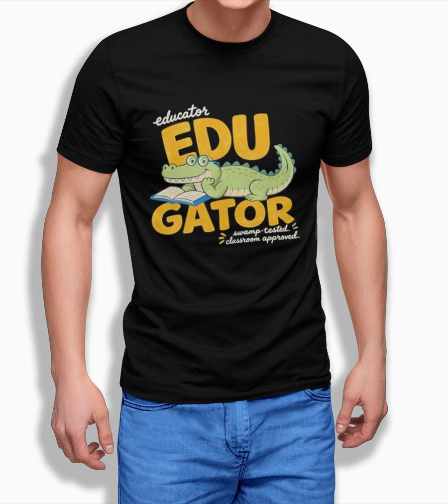 Educator Edugator Swamp Tested Classroom Approved Book Reading Alligator T-Shirt