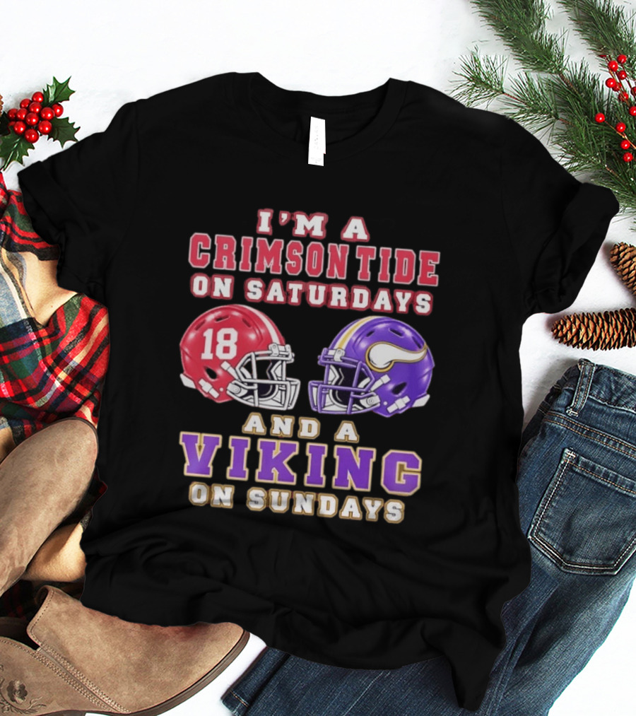 I'm A Crimson Tide On Saturdays And A Viking On Sundays Football Helmets T-Shirt