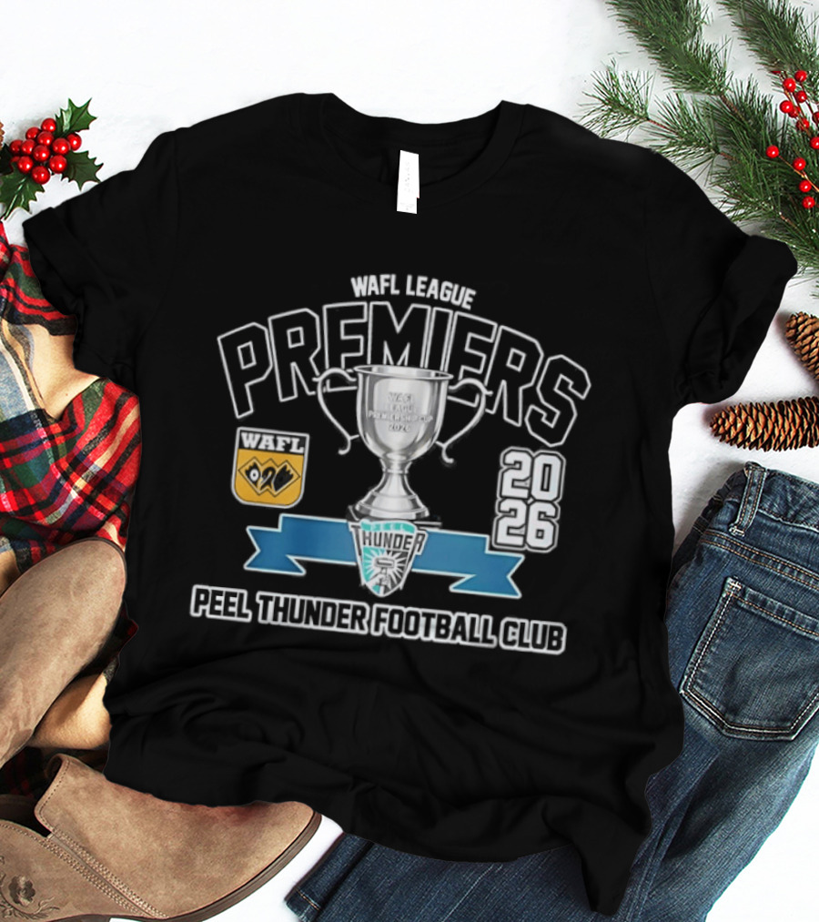 WAFL League Premiers 2026 Peel Thunder Football Club Trophy T-Shirt