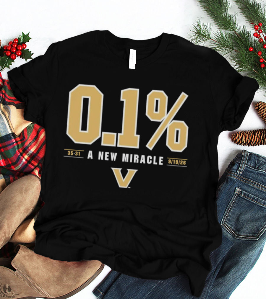 Vanderbilt Commodores 0.1% A New Miracle Football 30 31 T-Shirt