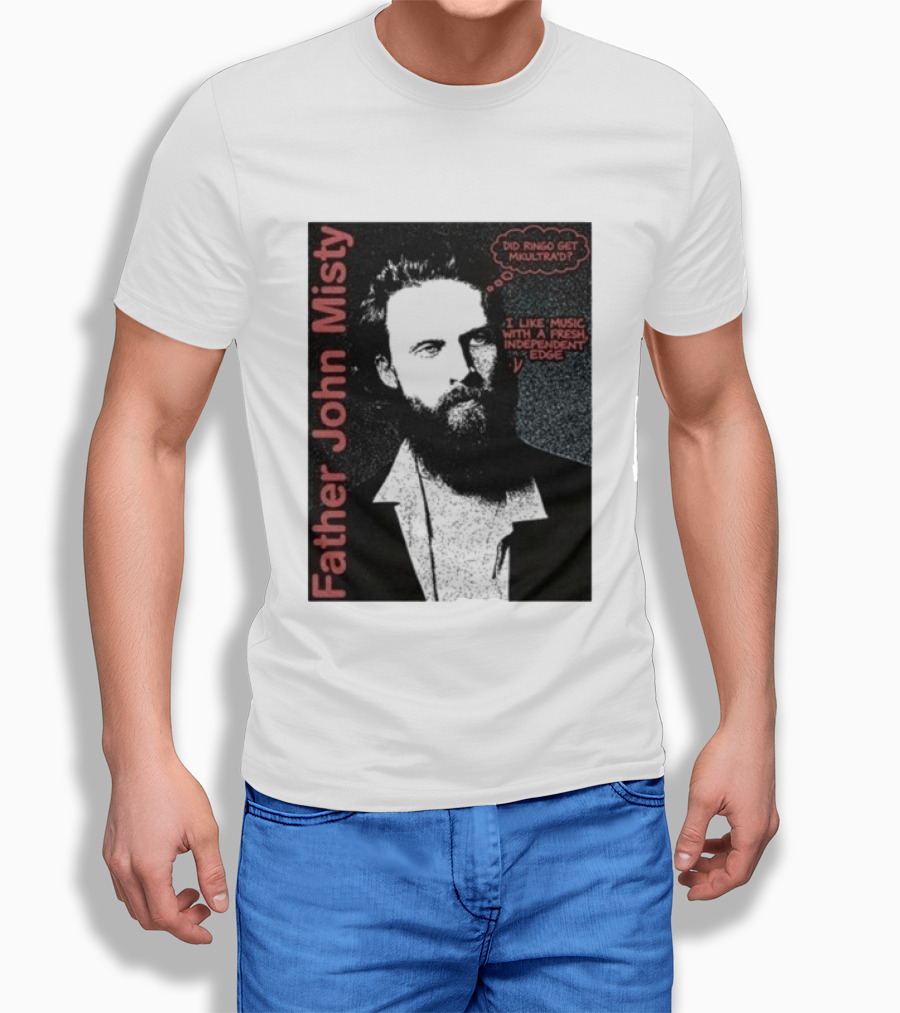 Father John Misty Did Ringo Get Multitrack Fresh Independent Edge T-Shirt