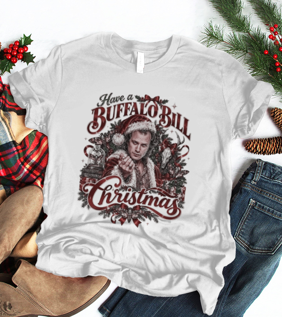 Have A Buffalo Bill Christmas Hannibal Silence Of The Lambs T-Shirt