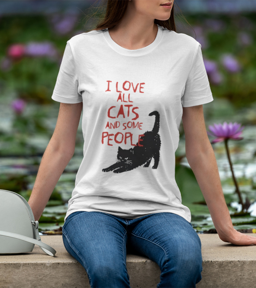I Love All Cats And Some People Funny Cat Lovers Stretching Black Cat T-Shirt