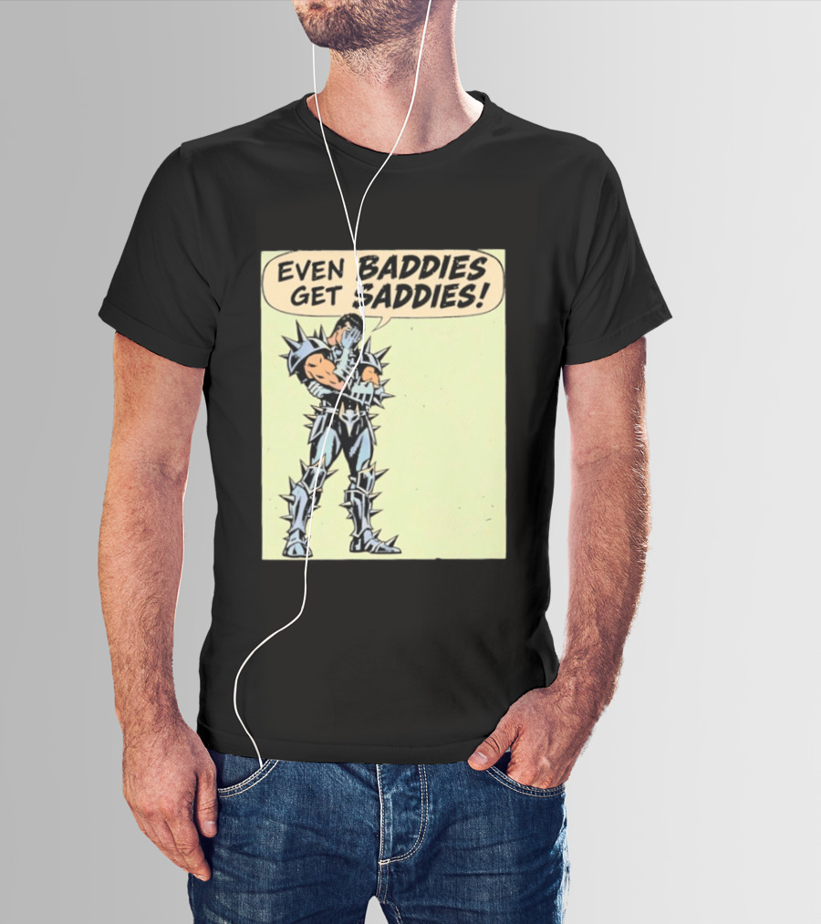 Even Baddies Get Saddies Comic Spiky Armor Rugged T-Shirt