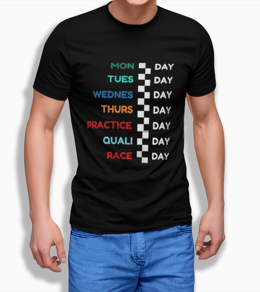 F1 Race Week Schedule Monday To Race Day Practice Quali T-Shirt