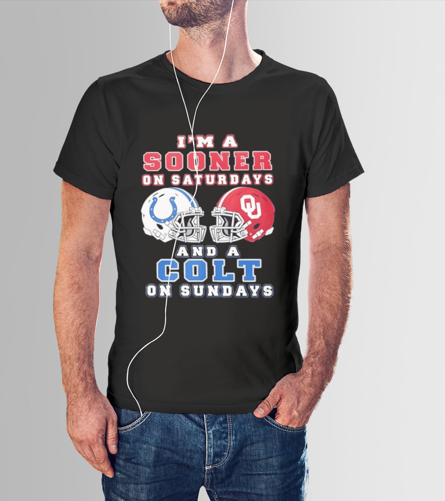 I'm A Sooner On Saturdays And A Colt On Sundays Football Helmets T-Shirt