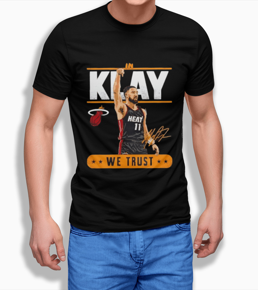 In Klay Miami Heat 11 We Trust T-Shirt
